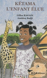 Kétama l'enfant élue - Gilles Ragain