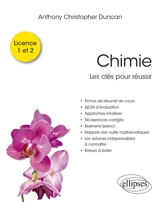 Chimie : les clés pour réussir : licence 1 et 2 - Anthony Christopher Duncan
