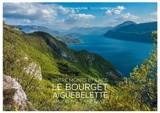 Le Bourget, Aiguebelette : entre monts et lacs. Le Bourget, Aiguebelette : among hills and lakes - Christian Molitor