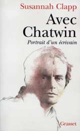 Avec Chatwin : portrait d'un écrivain - Susannah Clapp