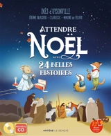 Attendre Noël avec 24 belles histoires - Inès d' Oysonville