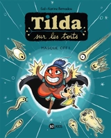 Tilda sur les toits. Vol. 5. Masque off ! - Ced