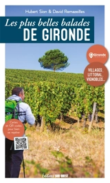 Les plus belles balades de Gironde : villages, littoral, vignobles... - Hubert Sion