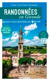 Randonnées en Gironde : balades et belles découvertes avec Gironde tourisme : villages, bord de mer, campagne - Hubert Sion