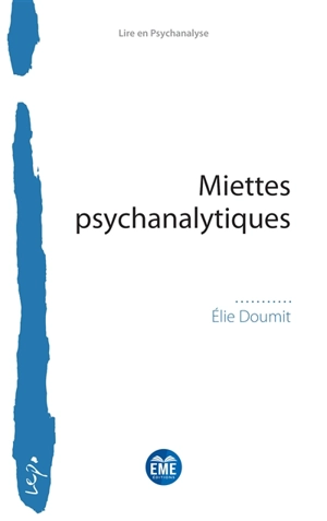 Miettes psychanalytiques - Elie Doumit