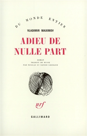Adieu de nulle part - Vladimir Maximov