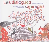Les dialogues sauvages - George Printemps