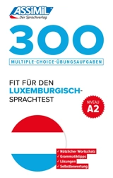 300 fit für den Luxemburgisch Sprachtest : niveau A2 - Jackie Weber-Messerich