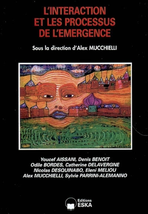 L'interaction et les processus de l'émergence