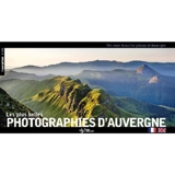 Les plus belles photographies d'Auvergne. The most beautiful photographs of Auvergne