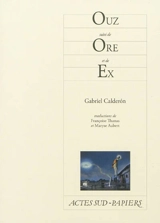 Ouz. Ore. Ex - Gabriel Calderon