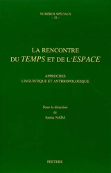 La rencontre du temps et de l'espace : approches linguistique et anthropologique