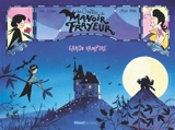 Les contes du manoir Frayeur. Garou vampire - Loïc Clément