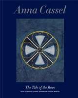 Anna Cassel The Tale of the Rose - Anna Cassel
