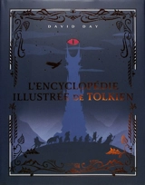 L'encyclopédie illustrée de Tolkien - David Day