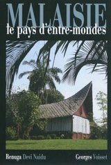 Malaisie : le pays d'entre-mondes - Renuga Devi Naidu
