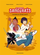 Les apprentis samouraïs. Vol. 2. Combats au temple shintô - Stéphane Melchior