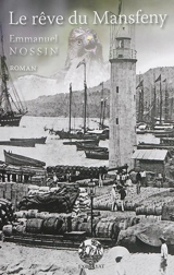 Le rêve du Mansfeny - Emmanuel Nossin