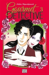Gourmet détective. Vol. 3 - Akiko Higashimura
