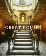 Great Houses of London (new edition) - James Stourton