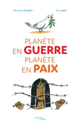 Planète en guerre, planète en paix - Véronique Corgibet