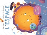 L'espace : 60 faits insolites à découvrir - Joanna Neville