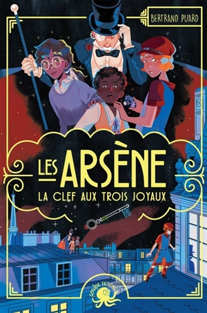 Les Arsène. La clef aux trois joyaux - Bertrand Puard