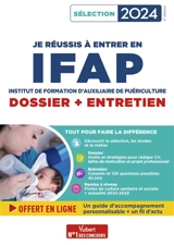 Je réussis à entrer en IFAP : institut de formation d'auxiliaire de puériculture : dossier + entretien, sélection 2024 - Marion Gauthier