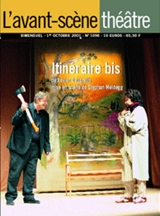 Avant-scène théâtre (L'), n° 1096. Itinéraire bis - Xavier Daugreilh
