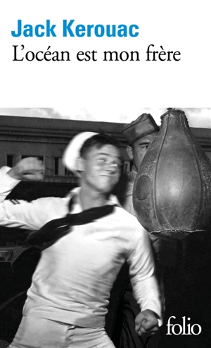 L'océan est mon frère - Jack Kerouac