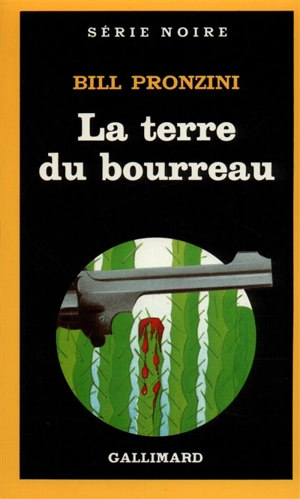 La terre du bourreau - Bill Pronzini
