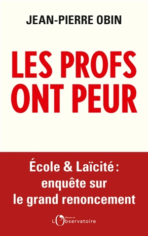 Les profs ont peur - Jean-Pierre Obin