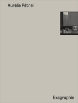 Exagraphie - Aurélie Pétrel