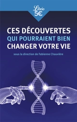Ces découvertes qui pourraient bien changer votre vie - Fabienne Chauvière