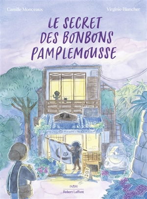 Le secret des bonbons pamplemousse - Camille Monceaux