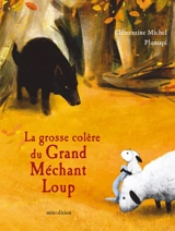 La grosse colère du grand méchant loup - Clémentine Michel