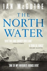 The North Water - Ian McGuire