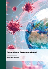 Coronavirus & Great reset : Tome 1 - Jean-Yves Jézéquel
