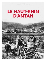Le Haut-Rhin d'antan - Philippe Jéhin