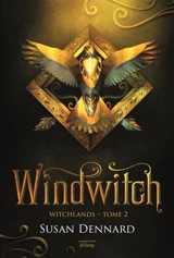 Witchlands. Vol. 2. Windwitch - Susan Dennard