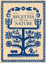 Recettes de la nature : arpenter le paysage - Jill Cousin