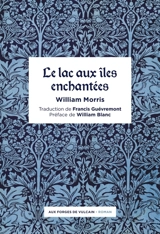 Le lac aux îles enchantées - William Morris