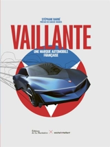 Vaillante : une marque automobile française - Stéphane Barbé