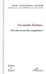 Les savoirs d'action : une mise en mot des compétences ?