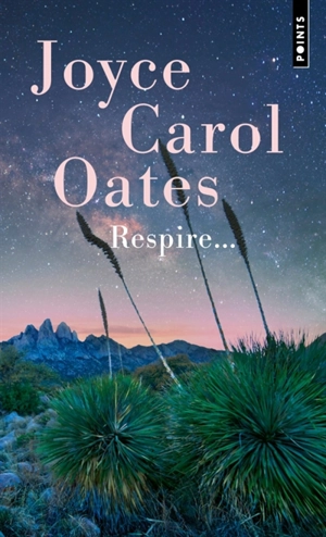 Respire... - Joyce Carol Oates
