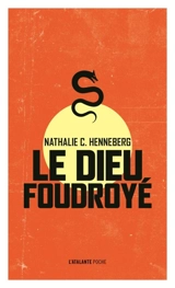 Le dieu foudroyé - Nathalie Henneberg