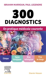 300 diagnostics en pratique médicale courante - Ibrahim Marroun