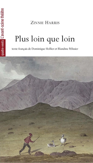 Plus loin que loin - Zinnie Harris