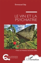 Le vin et la psychiatrie - Emmanuel Stip
