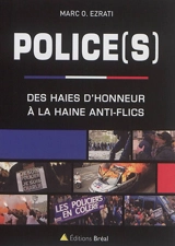 Police(s) : des haies d'honneur à la haine anti-flics - Marc O. Ezrati